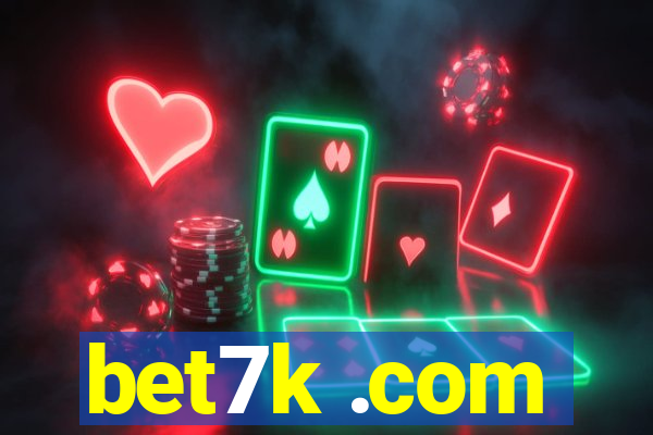 bet7k .com